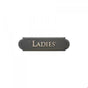 Rocky Mountain Hardware - Home Accessory Nameplate, ''Ladies''